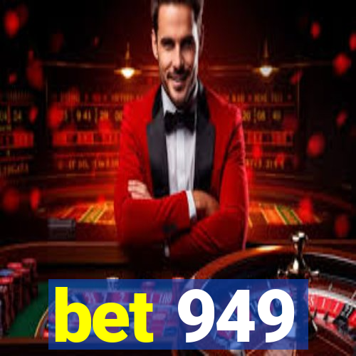 bet 949